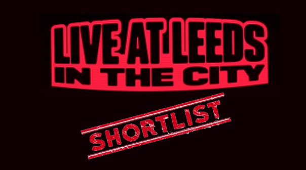 Live At Leeds – In The City (Shortlist)